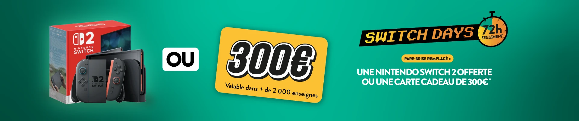 Switch 2 offerte pare-brise